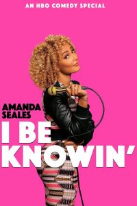 Amanda Seales: I Be Knowin